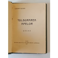 TULBURAREA APELOR de LUCIAN BLAGA , CLUJ 1923 *EDITIE PRINCEPS