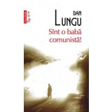 Sunt o baba comunista