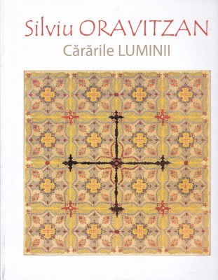 AS - SILVIU ORAVITZAN - CĂRĂRILE LUMINII foto