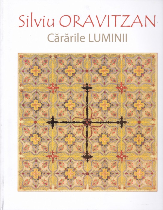 AS - SILVIU ORAVITZAN - CĂRĂRILE LUMINII