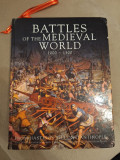 Battles of the Medieval World 1000-1500 Hardcover, 2008