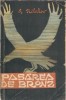 Pasarea de bronz Anatoli Ribakov, Editura Tineretului 1958, Roman Clasic Literatura Straina, Carti Vechi Stare Buna, Pagini 270