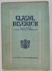 GLASUL BISERICII , REVISTA OFICIALA A SFINTEI MITROPOLII A UNGROVLAHIEI , NR. 1-2 , 1968
