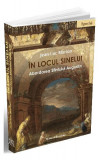 &Icirc;n locul sinelui. Abordarea Sf&icirc;ntului Augustin - Paperback brosat - Jean-Luc Marion - Ratio et Revelatio