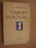 DUMITRU D PANAITESCU (autograf) - Carnet Inactual (1) - 1970, 354 p., Alta editura