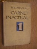 DUMITRU D PANAITESCU (autograf) - Carnet Inactual (1) - 1970, 354 p.