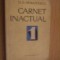 DUMITRU D PANAITESCU (autograf) - Carnet Inactual (1) - 1970, 354 p.