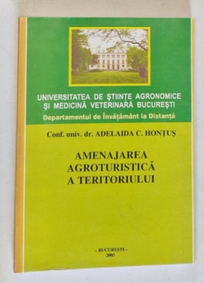 AMENAJAREA AGROTURISTICA A TERITORIULUI- ADALAIDA C. HONTUS, BUC. 2005 foto