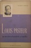 Louis Pasteur. Un maestru al anchetei stiintifice &ndash; Jacques Nicolle. Carte beletristica