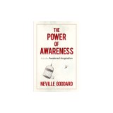 The Power of Awareness: Includes Awakened Imagination