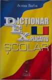 Dicționar Explicativ Școlar - Sorina Barbu - Carte Nouă/Anticariat (Stare Bună/Foarte Bună)
