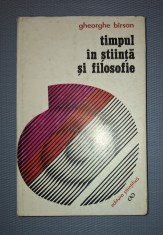 GHEORGHE BIRSAN&nbsp;-&nbsp;TIMPUL IN STIINTA SI FILOSOFIE