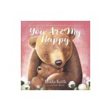 You Are My Happy Board Book
