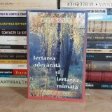 LUULE VIILMA - IERTAREA ADEVARATA SI IERTAREA MIMATA , 2014 *