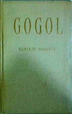 N. V. Gogol - Suflete moarte (1963) foto