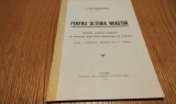 PENTRU OLTENIA NOASTRA Anexa: Testamentul Patriotului ION C. MIHAIL - I. Popescu-Spineni - Editura Tipografia "Ion C. Vacarescu", 1937, 24 p.