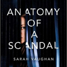 Anatomy of a Scandal - Sarah Vaughan