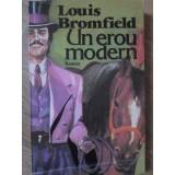 UN EROU MODERN-LOUIS BROMFIELD-90132