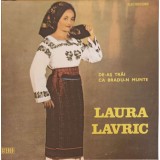 Disc vinil, LP. DE-AS TRAI CA BRADU-N MUNTE-LAURA LAVRIC-218034