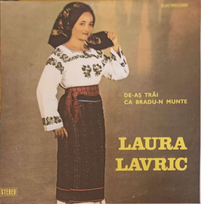 Disc vinil, LP. DE-AS TRAI CA BRADU-N MUNTE-LAURA LAVRIC