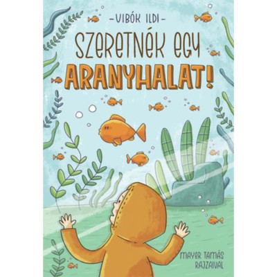 Szeretn&amp;eacute;k egy aranyhalat! - Vib&amp;oacute;k Ildi foto