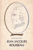 Dumitru Isac - Jean-Jacques Rousseau