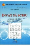 Invat sa scriu - Maria Voicu, Maricica Dascalasu, Getta Zamfiroiu