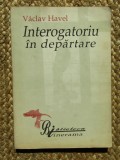INTEROGATORIU IN DEPARTARE - VACLAV HAVEL