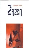 Cumpara ieftin Autograf Zazen - Ina Rachita | Editura Clusium 2005 | Literatura Romana | Roman Clasic