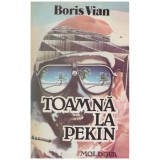 Boris Vian - Toamna la Pekin - 129917