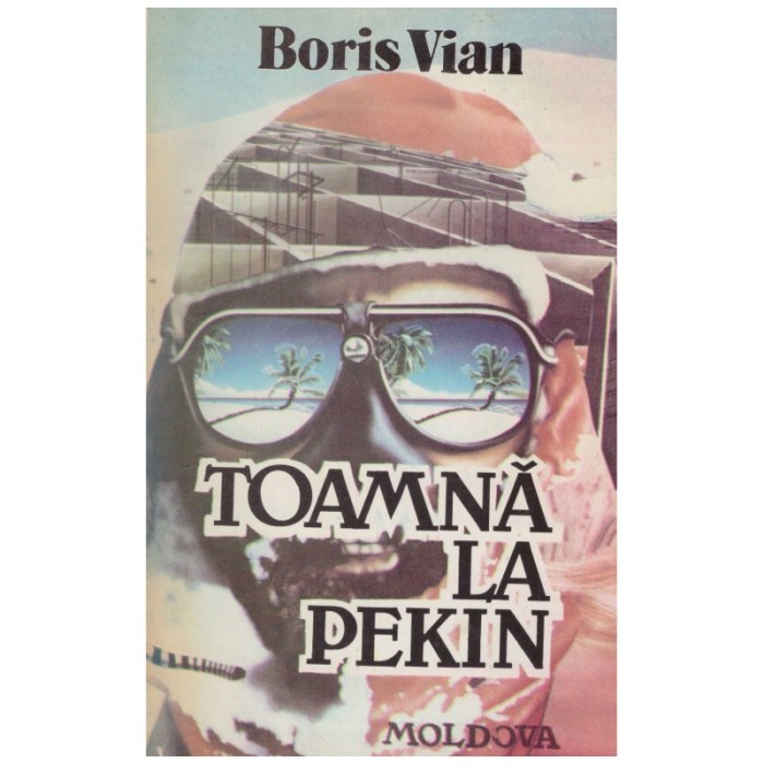 Boris Vian - Toamna la Pekin - 129917