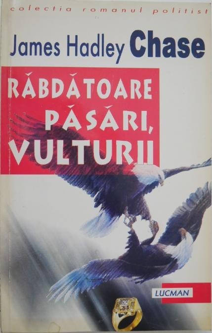 Rabdatoare pasari, vulturii - James Hadley Chase