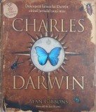 Charles Darwin. Descopera lumea lui Darwin citind jurnalul unui mus - Alan Gibbons