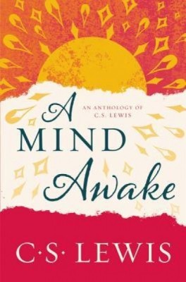 A Mind Awake: An Anthology of C. S. Lewis foto