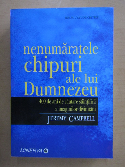 Jeremy Campbell - Nenumaratele chipuri ale lui Dumnezeu
