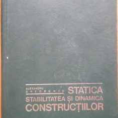 Statica Stabilitatea Si Dinamica Constructiilor - Al. Gheorghiu ,519002