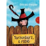 Torzonborz, a rabl&oacute; - Otfried Preussler