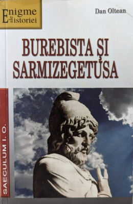 Burebista Si Sarmizegetusa - Dan Oltean ,558830 foto