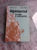 ALPINISMUL, SCOALA A CUTEZANTEI - GHEORGHE SUMAN