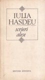 Cumpara ieftin Iulia Hasdeu - Scrieri Alese Editura Minerva 1988 Carte Romana Brosata Buna 13x20cm