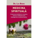 Medicina spirituala - Luc Bodin