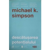 DESCATUSAREA POTENTIALULUI-MICHAEL K. SIMPSON-180960