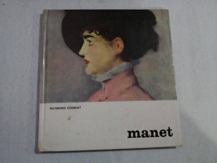 MANET (prezentare in limba franceza) - Raymond Cogniat