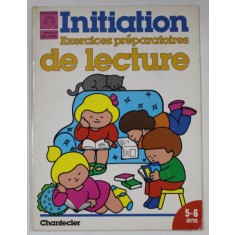 INITIATION , EXERCICES PREPARATOIRES DE LECTURE , 5-6 ANS , 1986