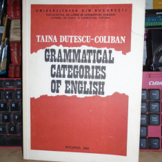 TAINA DUTESCU-COLIBAN ~ GRAMMATICAL CATEGORIES OF ENGLISH , UNIV. BUC. , 1983