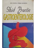 Ana Maria Orban Șchiopu - Ghid practic de gastroenterologie (editia 1996)