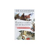 The Magna Carta of Humanity: Sinai&#039;s Revolutionary Faith and the Future of Freedom