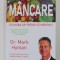 MANCARE , CE NAIBA AR TREBUI SA MANANC? UN GHID DE INCREDERE PENTRU A FI SUPLU SI MAI SANATOS de MARK HYMAN , 2022