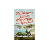 The Hazelbourne Ladies Motorcycle and Flying Club