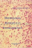 Histologia Sistemului Stomatognat - Irina-Draga Caruntu, Apollonia, Iasi, 2001, Medicina Dentara, 255 pagini